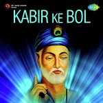 Kabir Ke Bol - Vasundhara Komkali Song Download